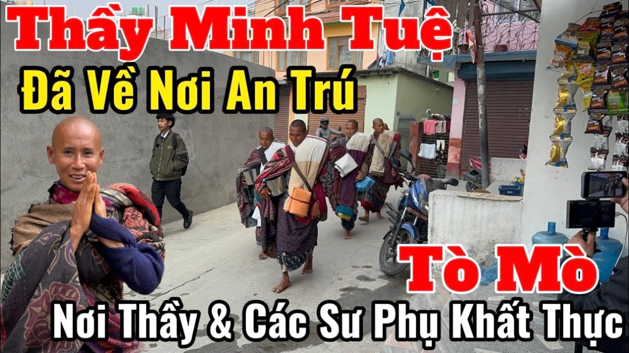 Thầy Minh Tuệ Đã Về Nơi An Trú | Tò Mò Nơi Thầy Minh Tuệ & Các Sư Phụ Khất Thực Người Dân? #moinhat
