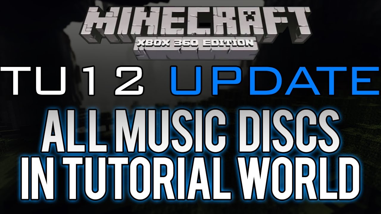 Minecraft: Xbox 360 - ALL MUSIC DISCS IN THE TU12 TUTORIAL WORLD (Title Update 12)