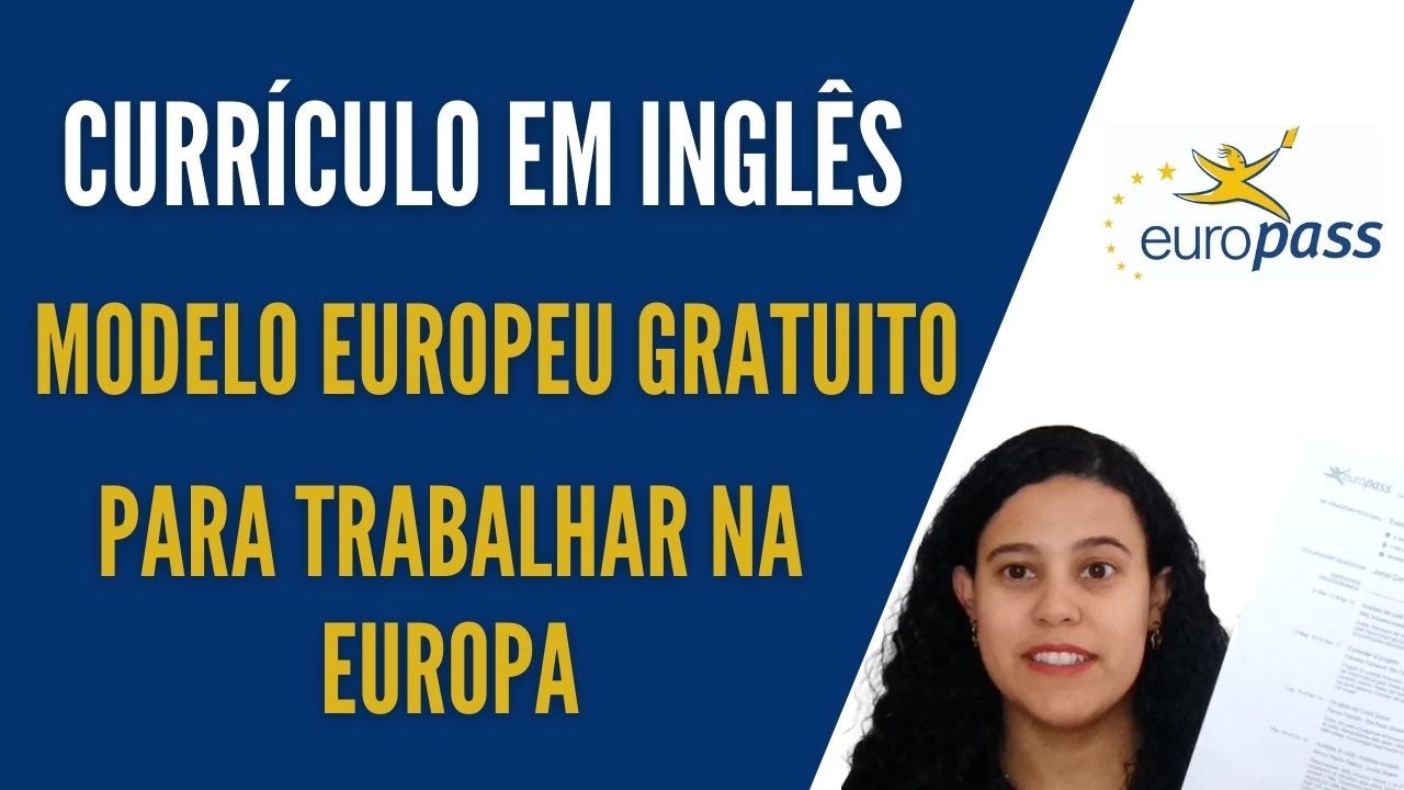 Curriculo em INGLÊS modelo europeu GRATUITO para trabalhar na europa !  #proximostep #europass