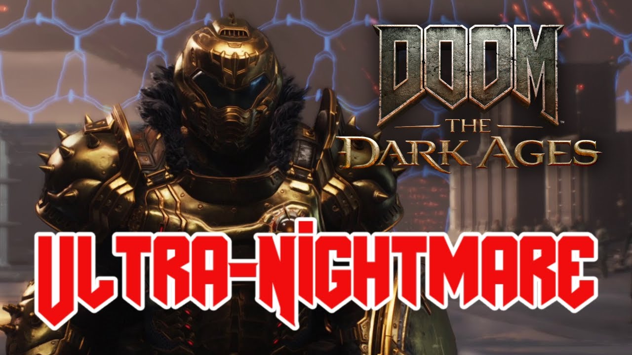 [Doom: The Dark Ages] Ultra-Nightmare Playthrough
