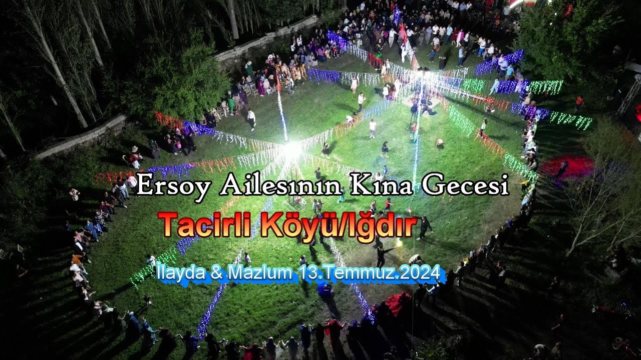 Ersoy Ailesinin kına gecesi 4K Tacirli Köyü/ığdır #musa_medya ığdır düğünleri tacirli köyünDüğünleri