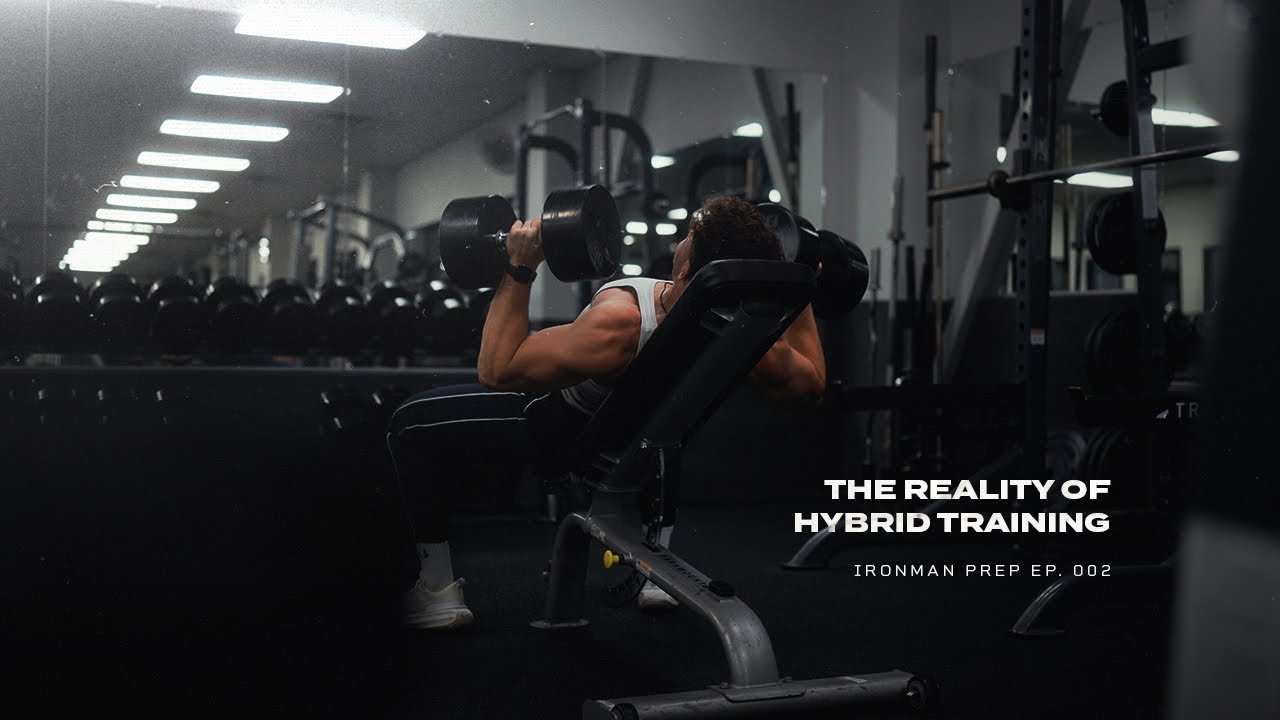 The Reality of Hybrid Training | Ironman Prep Ep. 002