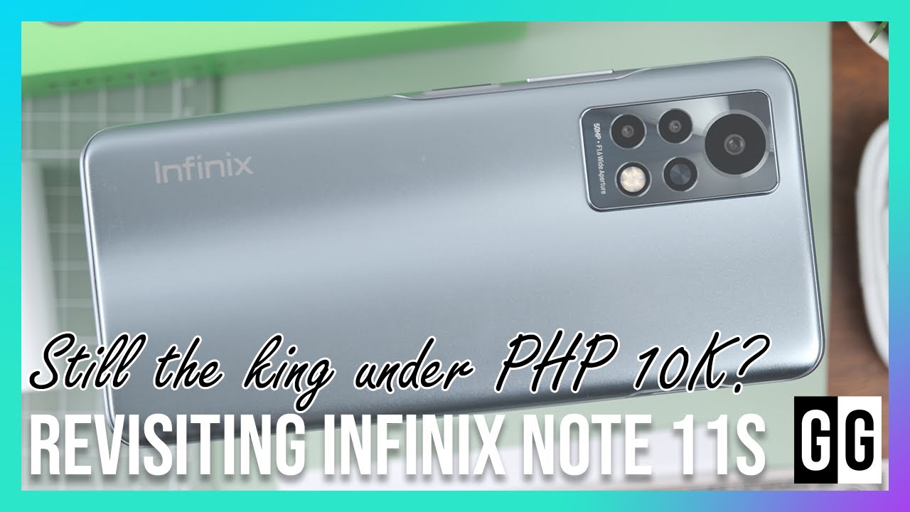 Infinix NOTE 11S Long Term Review - Still the king under PHP 10K?