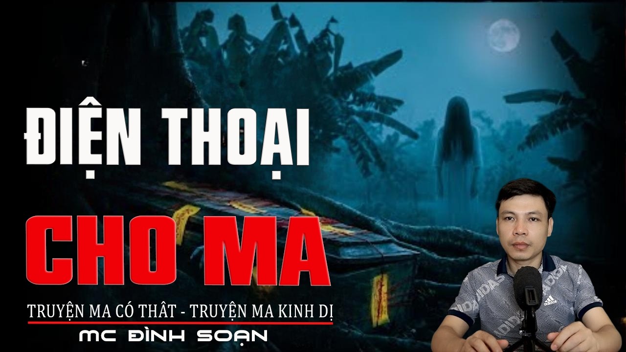 ĐIỆN THOẠI CHO MA - Ma Đòi Nợ | Truyện Ma Tâm Linh | Truyện Ma Kinh Dị