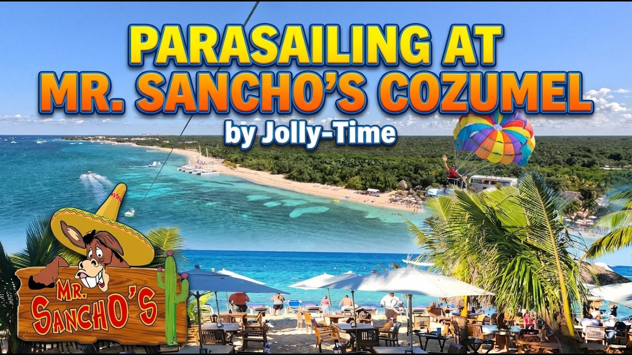 Parasaling at Mr  Sancho's in Cozumel