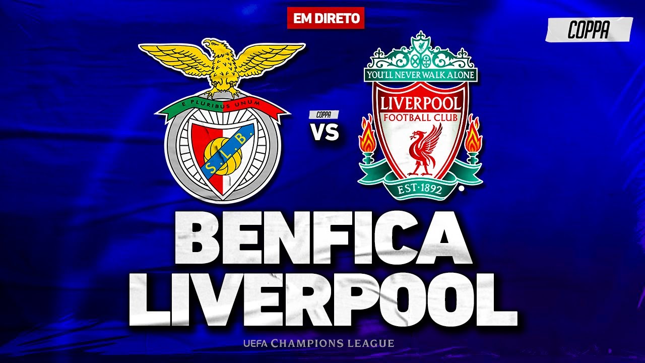BENFICA 1-3 LIVERPOOL - LIGA DOS CAMPEÕES - coppa.
