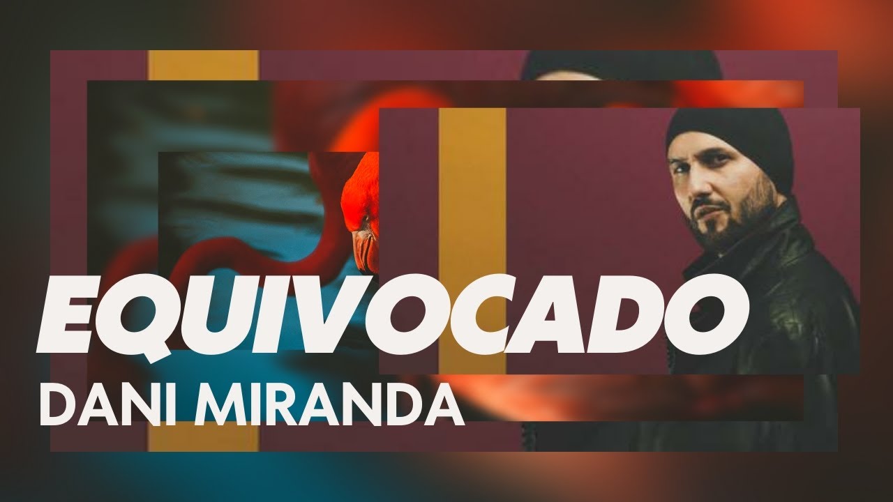 Equivocado - Dani Miranda(Clipe Oficial)