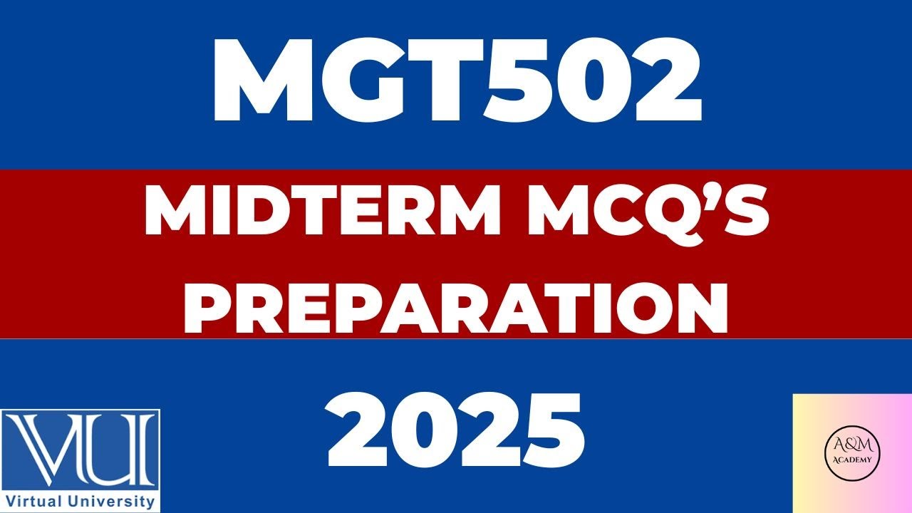 MGT502 Midterm MCQ'S Preparation