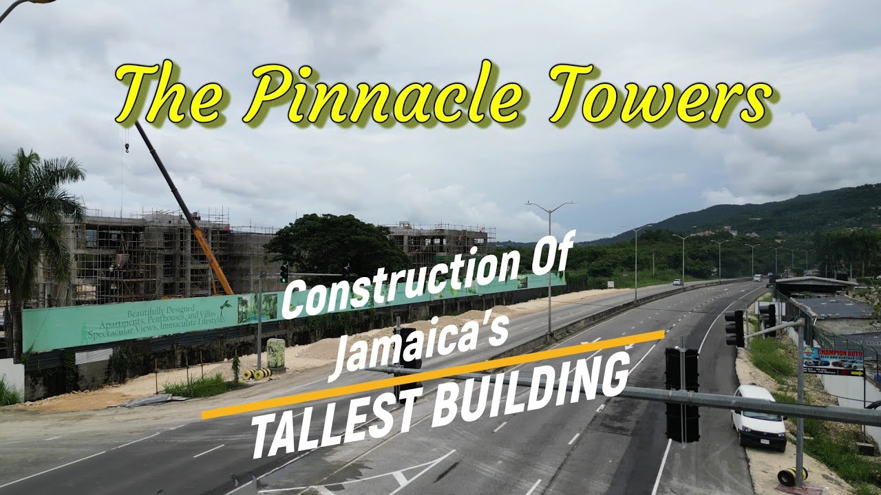 The Pinnacle Towers, Construction OfJamaica's Tallest Luxurious Buildings In Montego Bay.