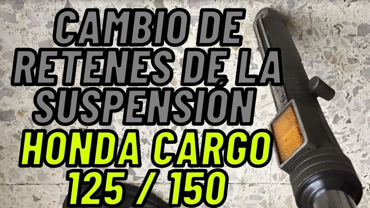 Cambio de Retenes a la Suspensión HONDA Cargo 125 / 150 #HondaCargo #BBC