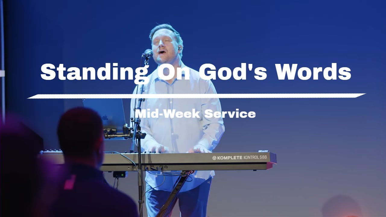Standing On God's Word | Mid-Week Service | January 22nd, 2025
