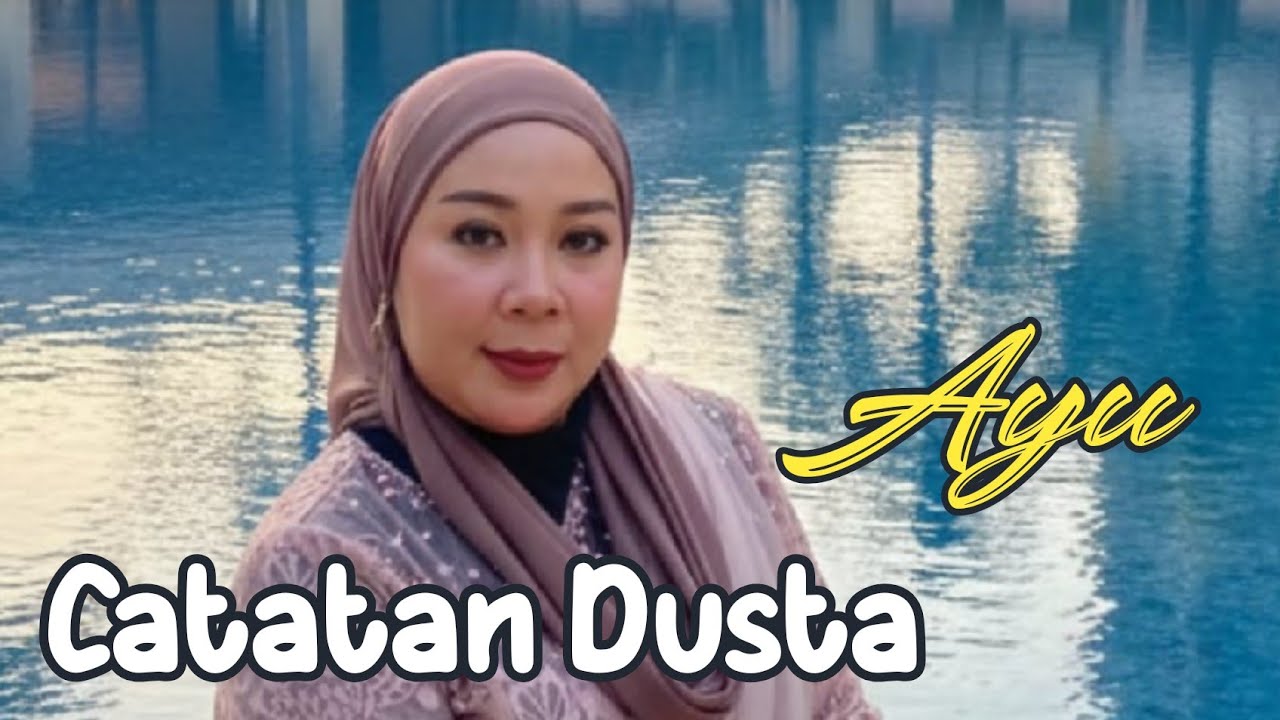 " Catatan Dusta " _ di cover By Ayu 