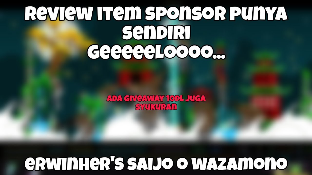 Review Sponsor Item! erwinher's Saijo O Wazamono