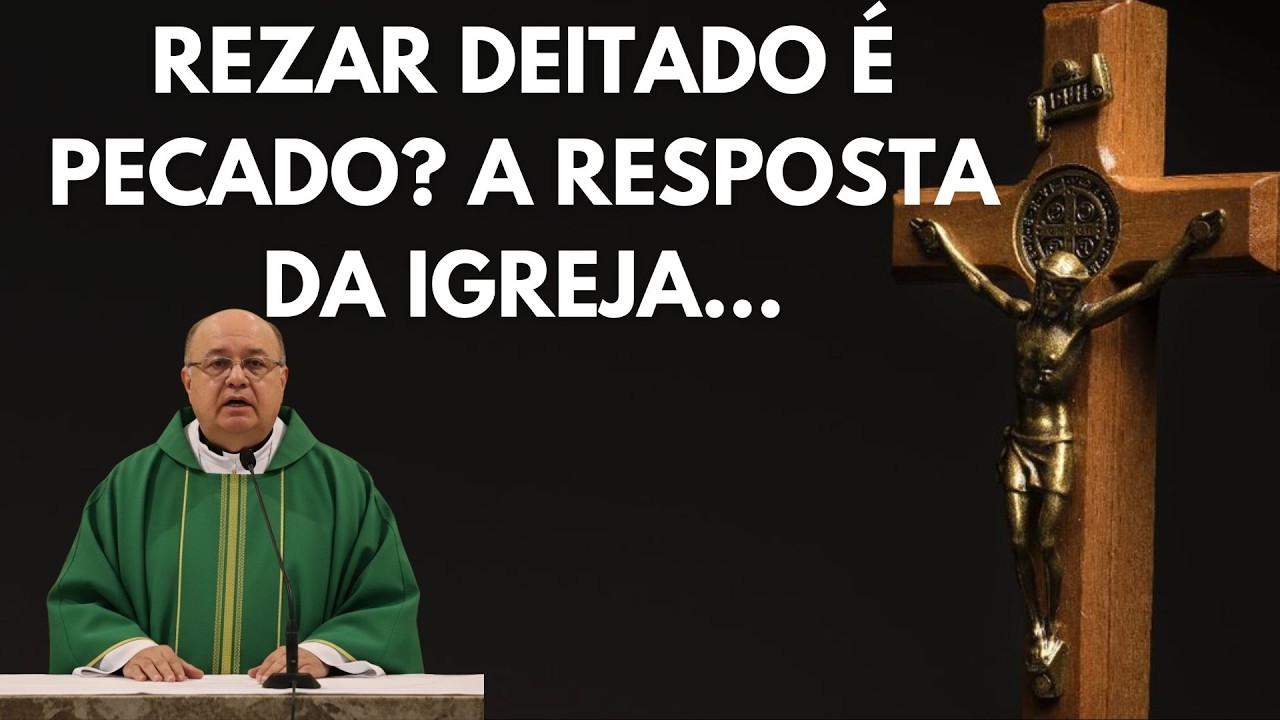 Rezar DEITADO é PECADO? A resposta da IGREJA pode te SURPREENDER