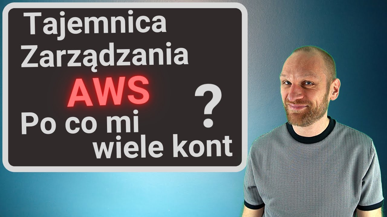 Zarządzanie kontami AWS. Jedno czy wiele kont?