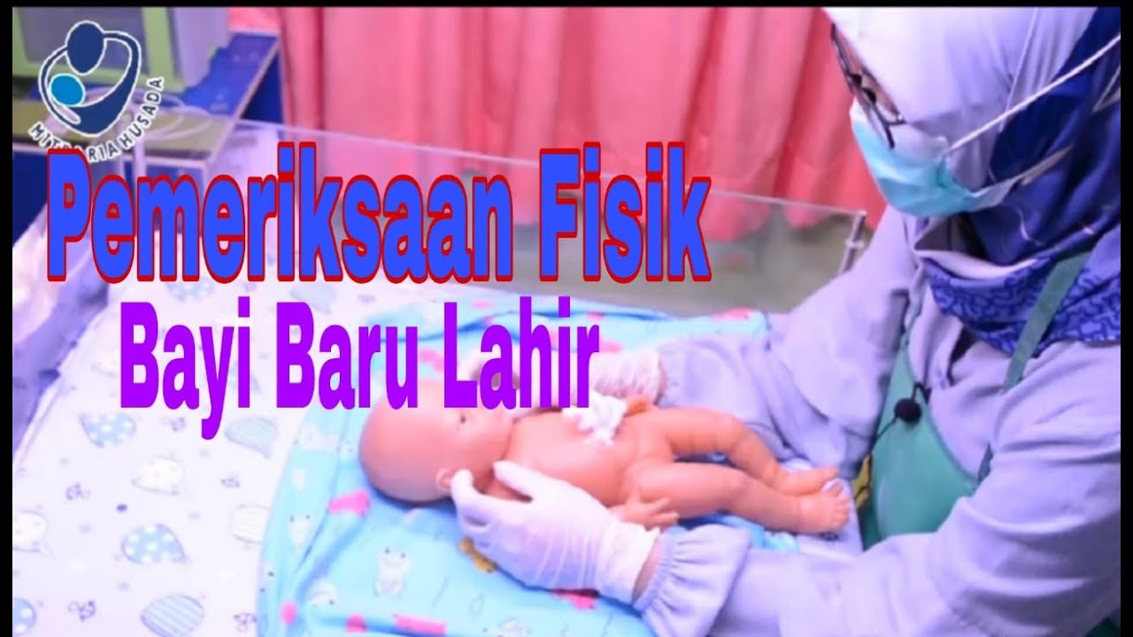 Pemeriksaan Fisik Bayi Baru Lahir