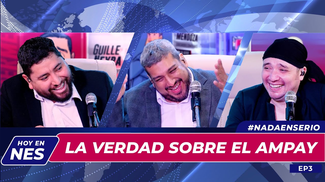 NADA EN SERIO - T2. EP3 - LA VERDAD SOBRE EL AMPAY