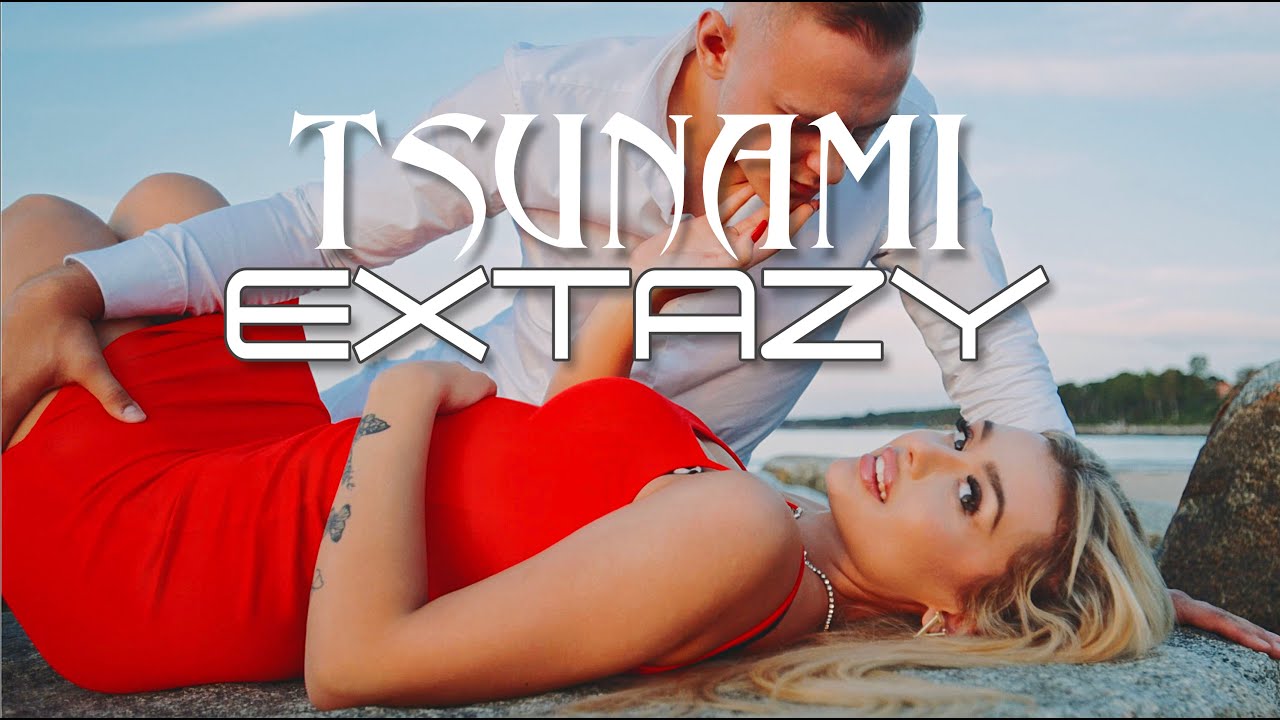 EXTAZY - Tsunami (Oficjalny Teledysk) Nowy HIT Disco 2023