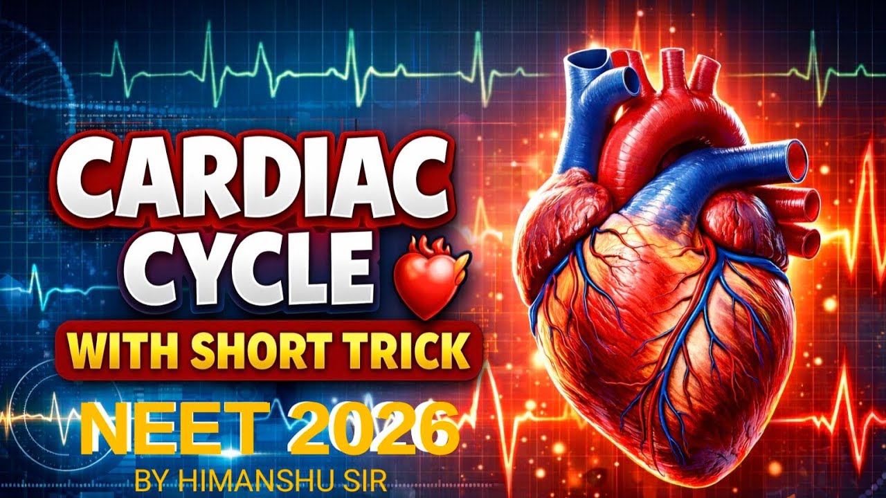 Cardiac Cycle (हृदय चक्र)One Shot with Short Trick | NEET 2026 Biology #antrikshcareerpoint 
