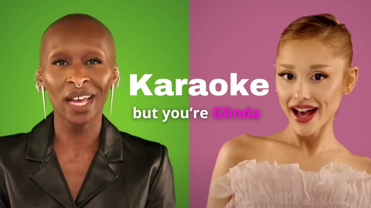 Ariana Grande & Cynthia Erivo - Elphaba & Glinda song - BUT YOU'RE GLINDA | Karaoke