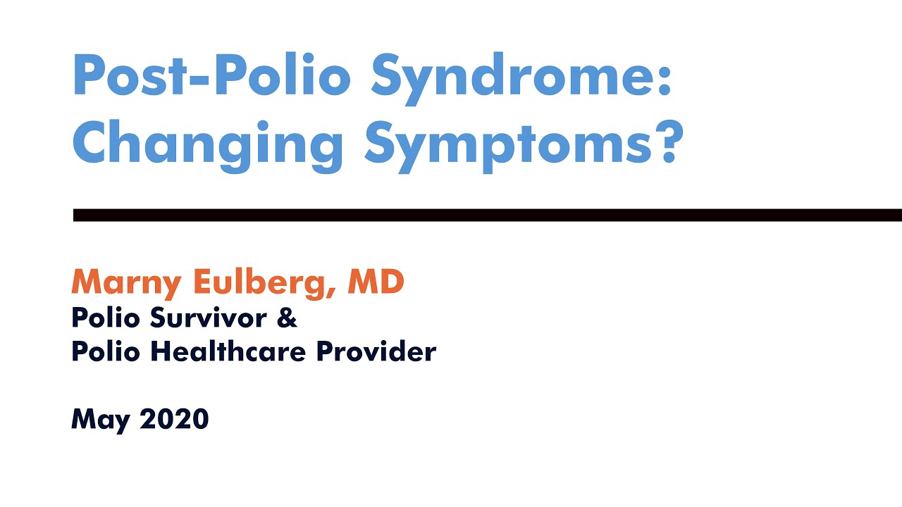 Post-Polio Syndrome: Changing symptoms?