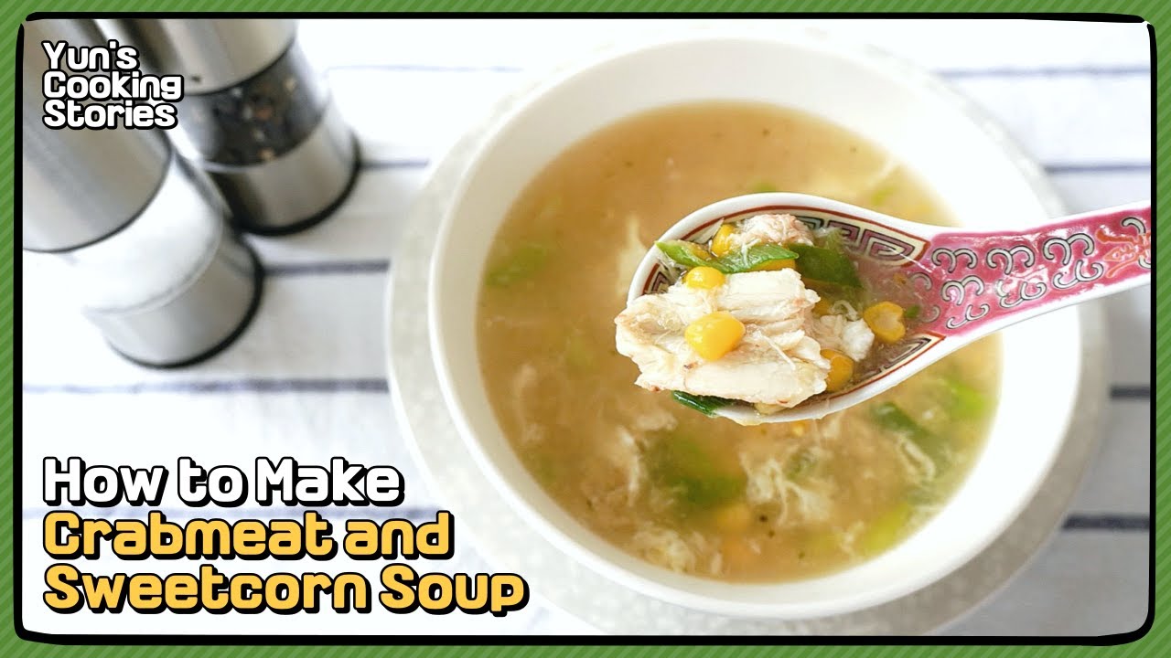 How to make Sweet corn and Crab Meat Soup | Crab and Sweetcorn Chinese Recipe