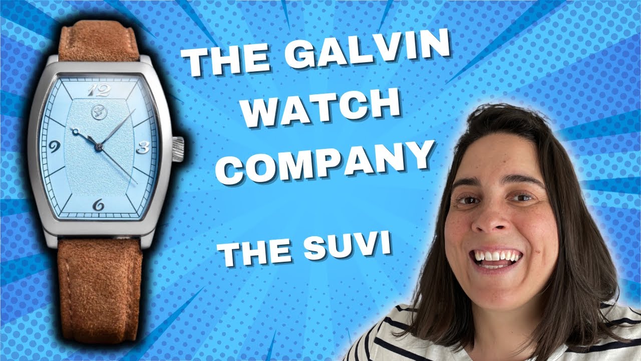 The Galvin Watch Company - Suvi Review