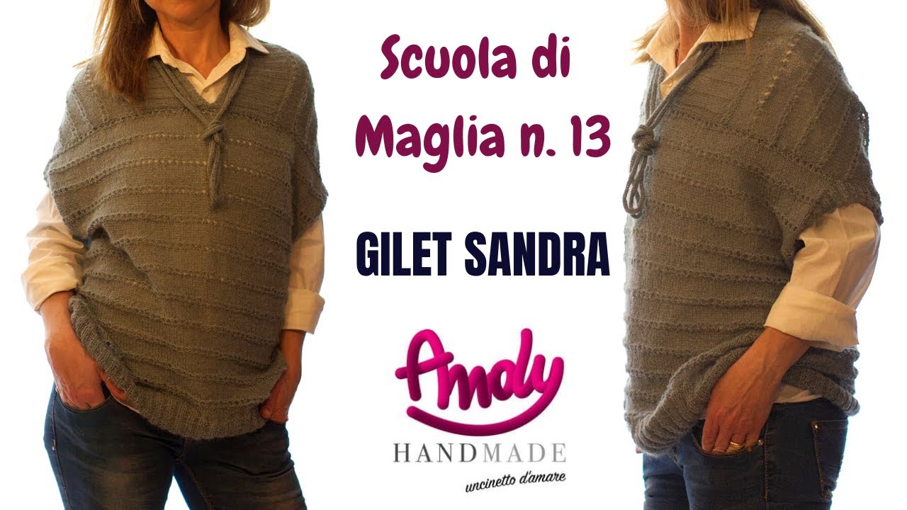 Tutorial Scuola di Maglia n 13 Gilet Sandra Creazioni di Sandra Andy Handmade1