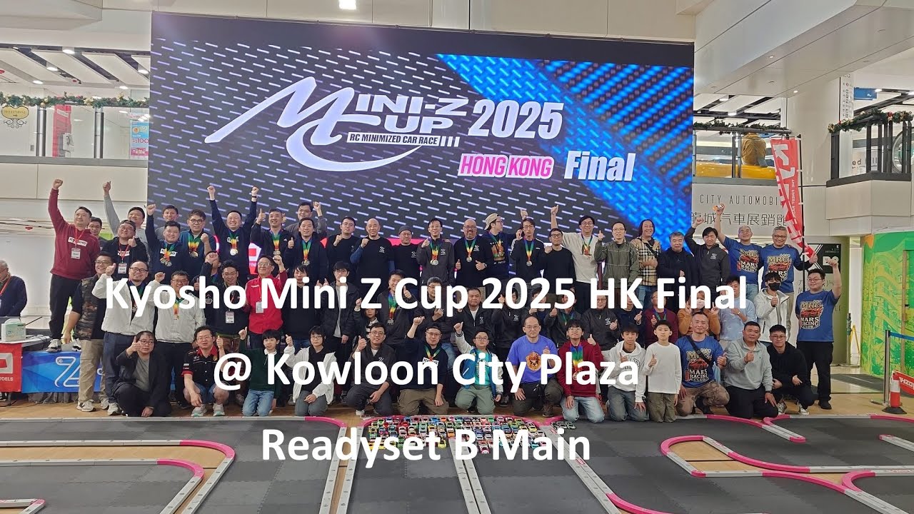 Kyosho Mini Z Cup 2025 HK Final @ Kowloon City Plaza - Readyset B Main