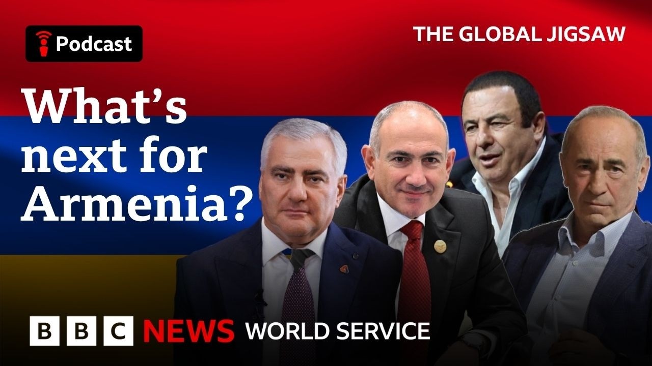 Caucasus: Armenia&rsquo;s new chapter - The Global Jigsaw podcast, BBC World Service
