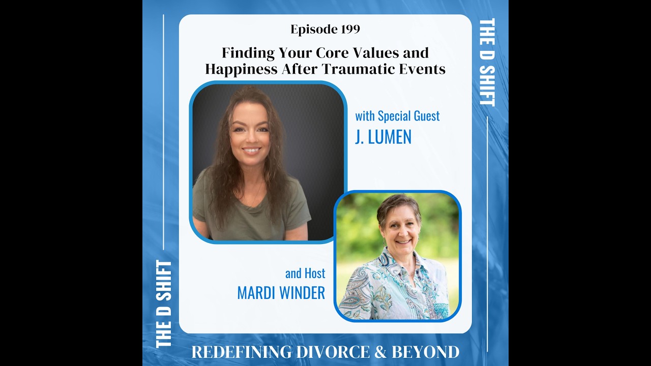 Finding Your Core Values and Happiness After Traumatic Events with J. Lumen