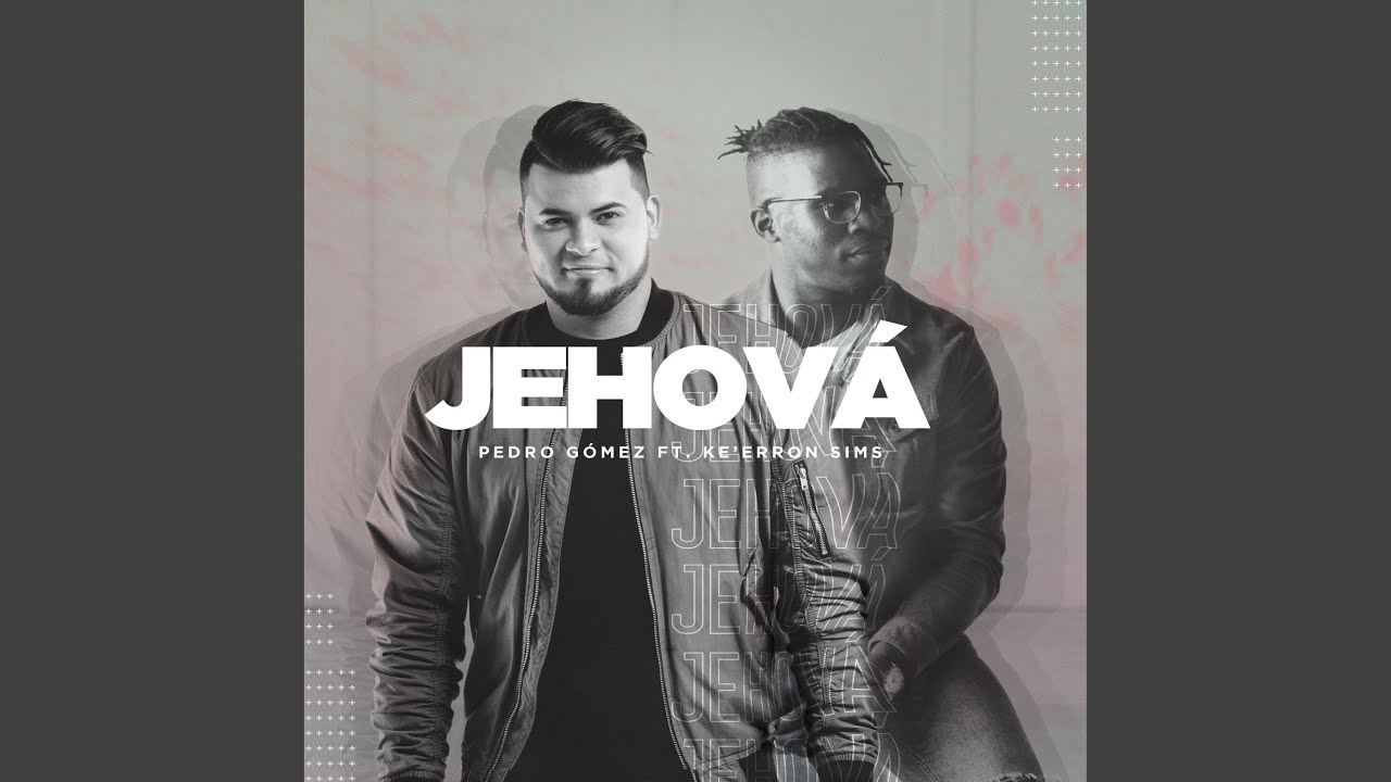 Jehová (feat. Ke’Erron Sims)