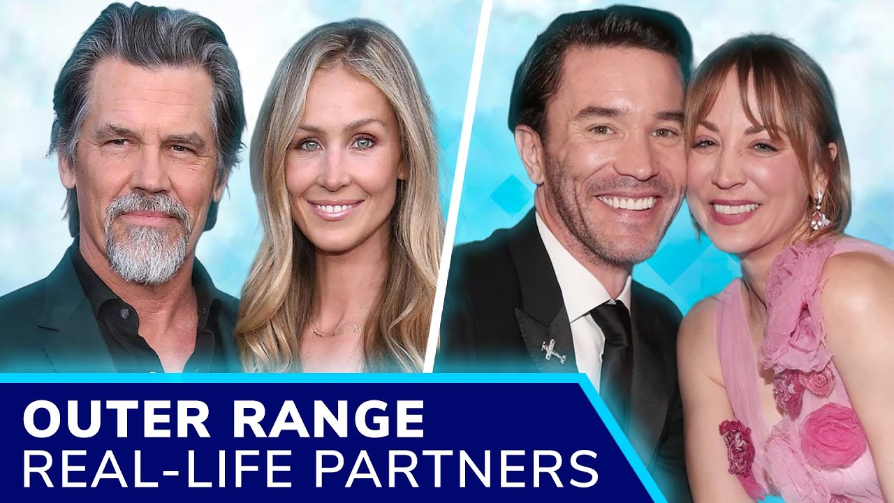 OUTER RANGE Real-Life Partners ❤️ Josh Brolin, Tom Pelphrey + Kaley Cuoco, Imogen Poots, Noah Reid