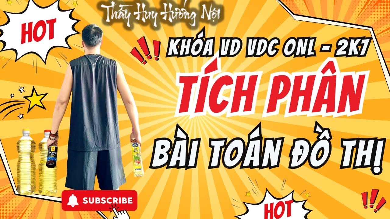 TÍCH PHÂN VD VDC - BÀI TOÁN ĐỒ THỊ (QUAN TRỌNG)