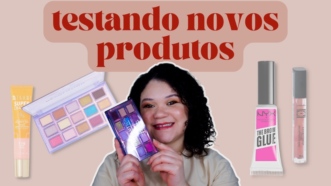 TESTANDO: Gloss COVERGIRL, Corretor MILANI, The Brow Glue NYX e MAKEUP REVOLUTION