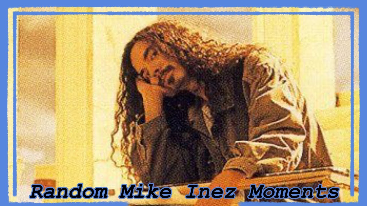 Random Mike Inez Moments