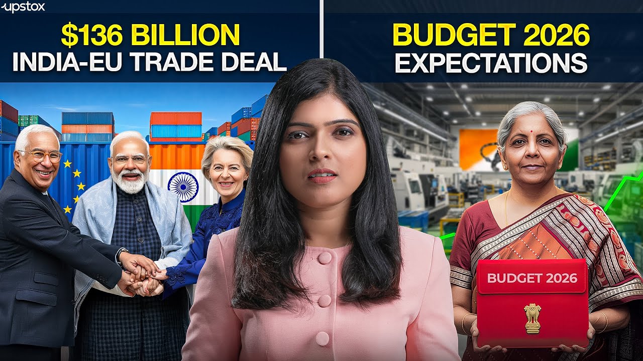 India–EU “Mother of All Trade Deals” Explained | Markets Today #154 | Upstox