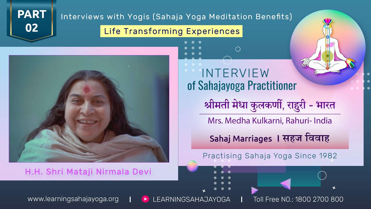 Interview EPI 01 | Talk about Sahaj Marriages by Mrs. Medha Kulkarni, Rahuri -India | Part 02