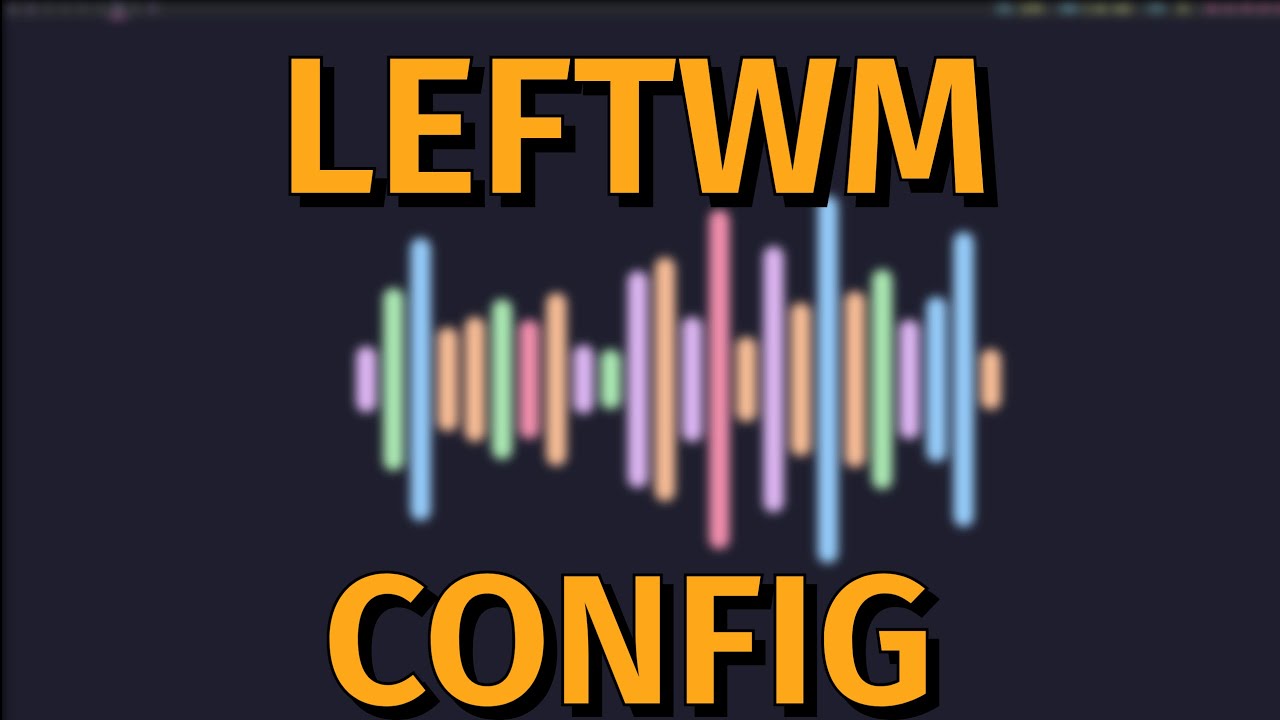 Checking out LEFTWM