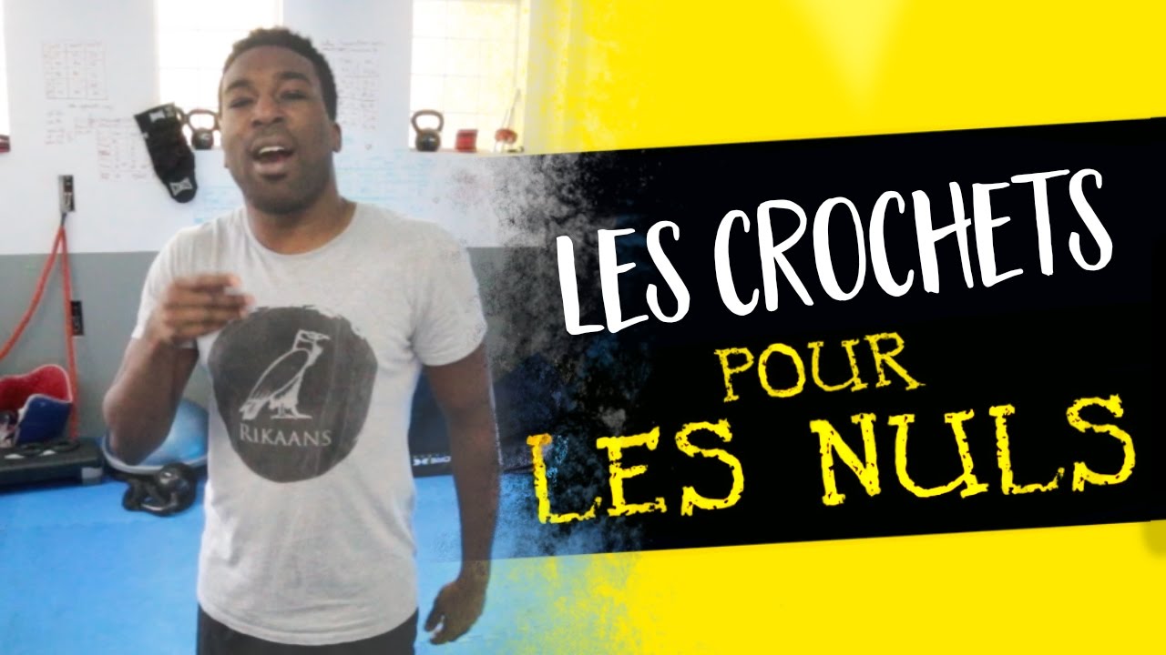 LES CROCHETS EN BOXE ANGLAISE POUR LES NULS
