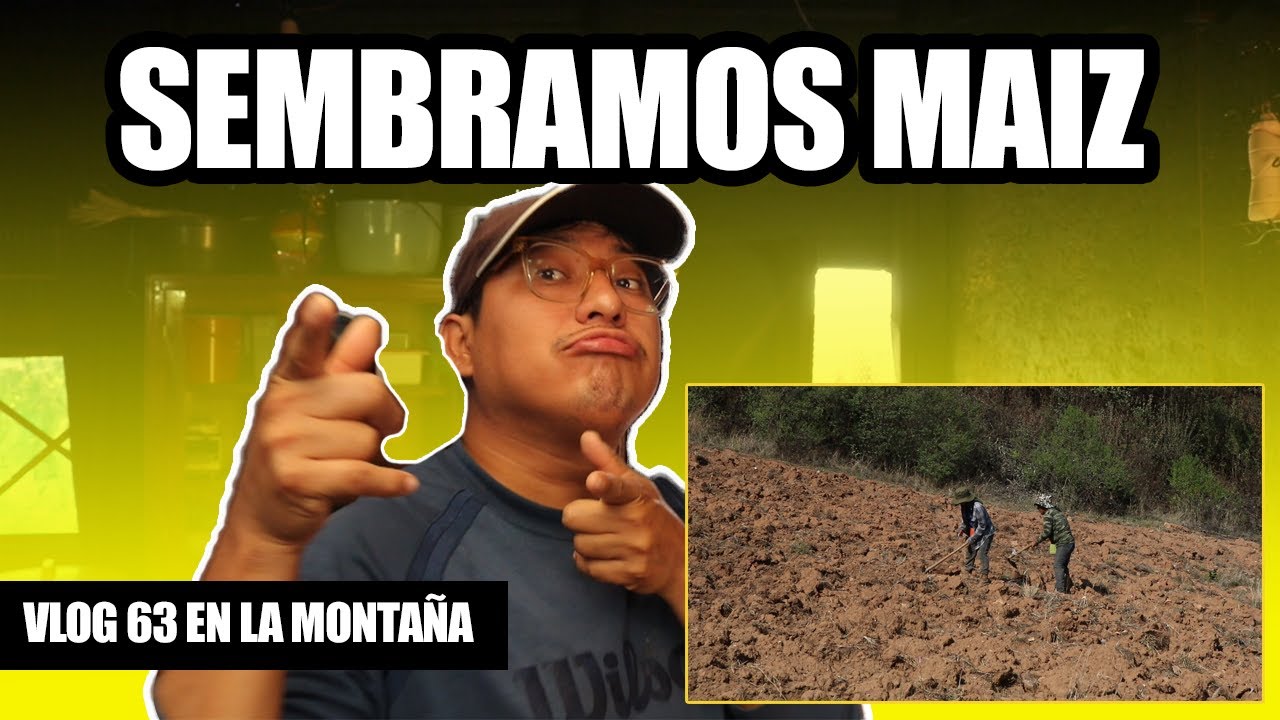 VLOG 63 | Sembramos Maiz en el Terreno del Rancho | Lavando Ropa a mano y platica de la dificil vida
