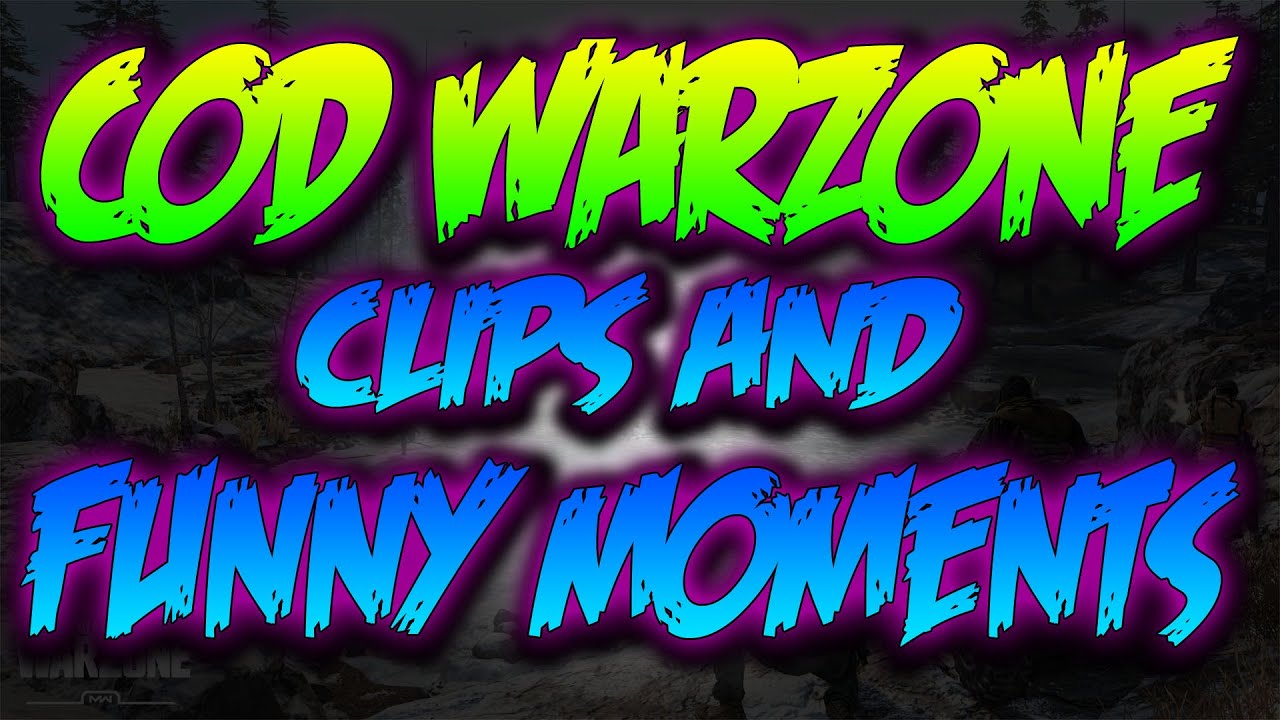Warzone Montage - clips and funny moments