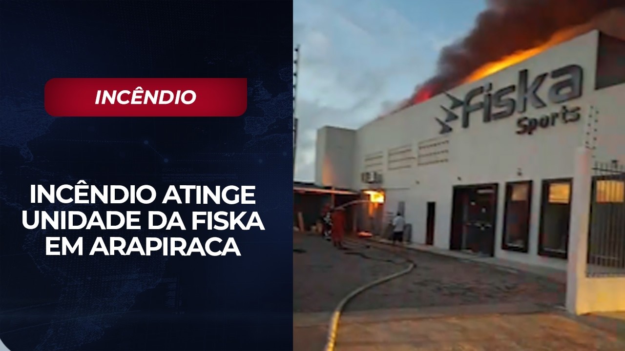 Incêndio atinge unidade da fiska em Arapiraca