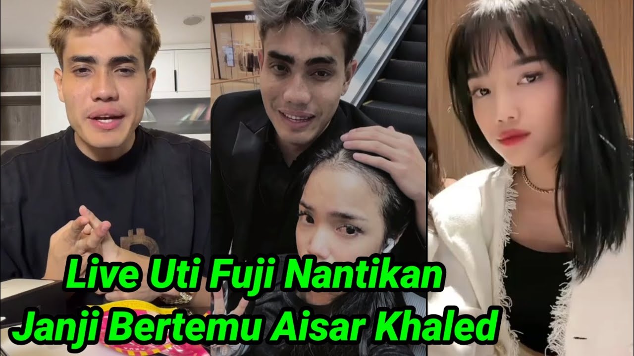 LIVE UTI FUJI TUNGGU JANJI AISAR KHALED UNTUK BERTEMU