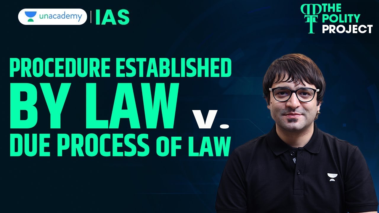 Indian Polity for UPSC: Procedure Established by Law & Due Process - Article 21 | Sarmad Mehraj