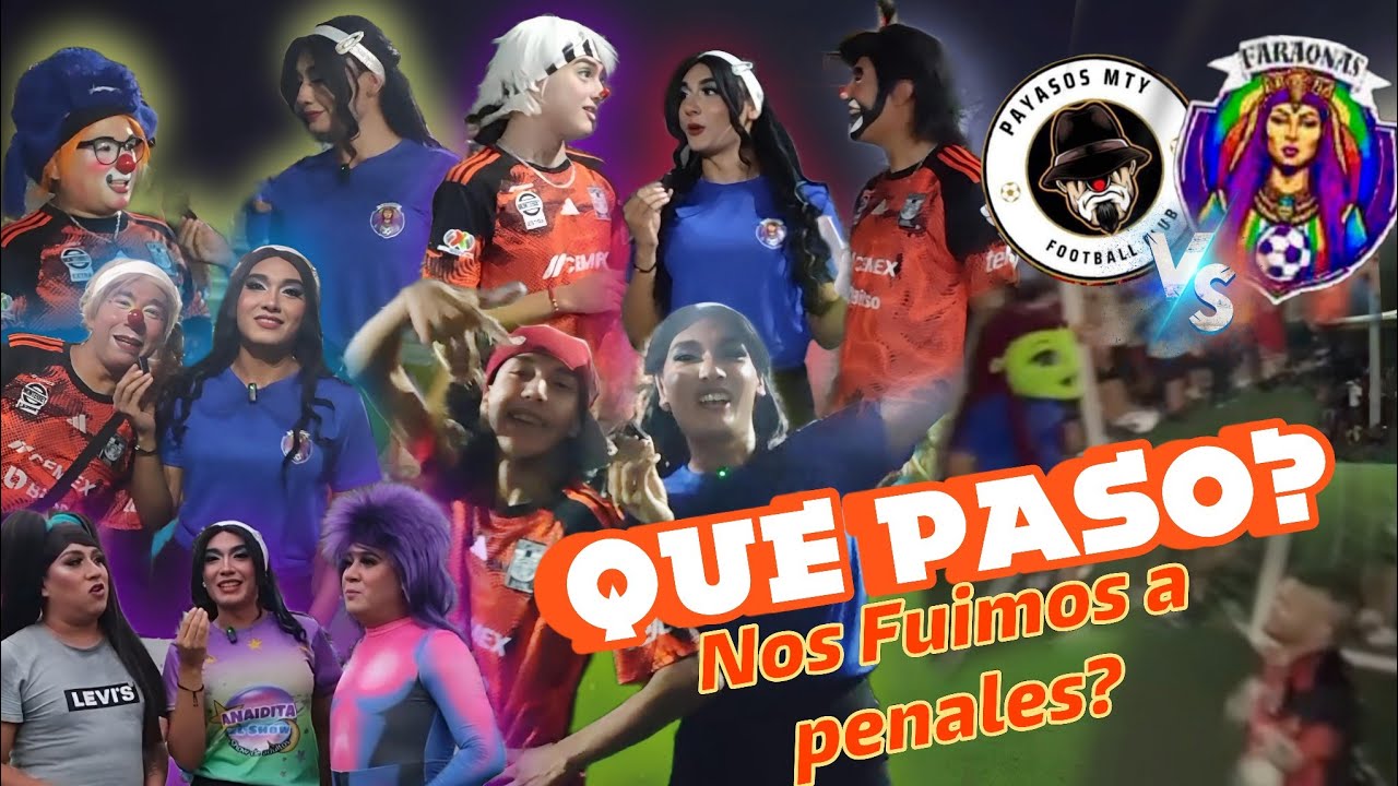 Payasos Vs faraonas/Nos Fuimos A Penales? /entrevistas