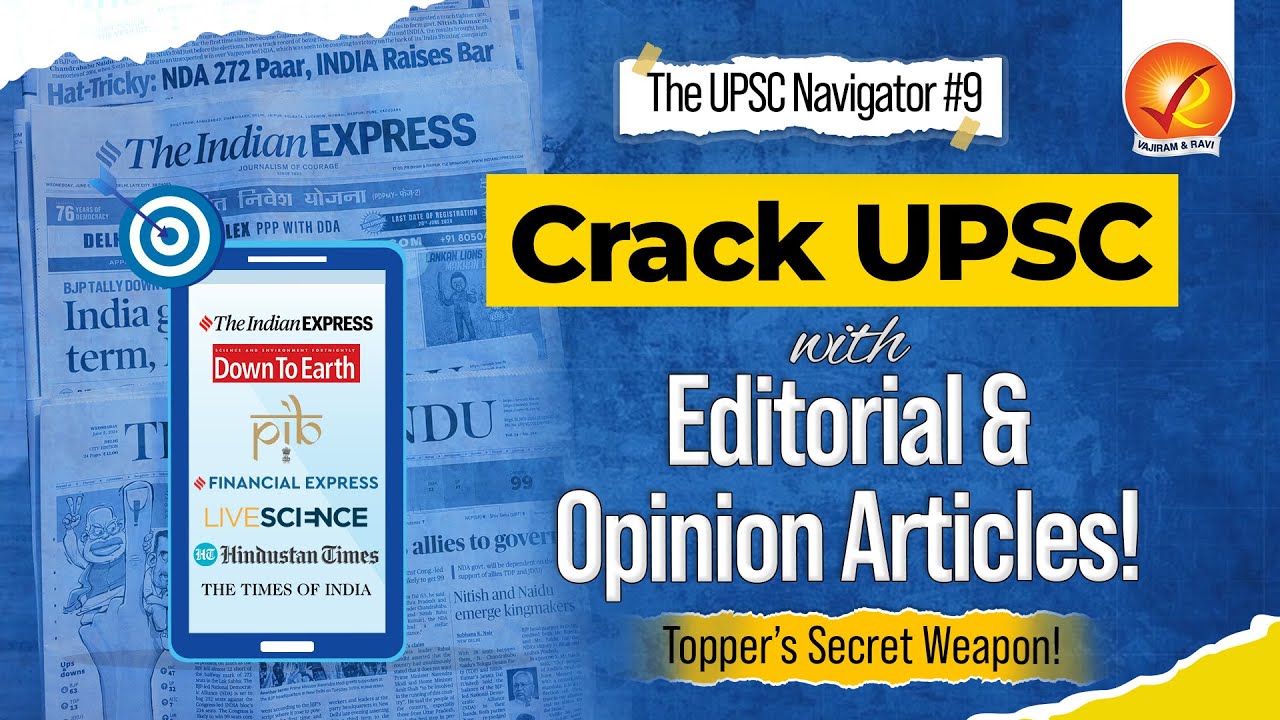 UPSC Preparation: Why Editorials and Opinion Articles Matter More Than You Think! | Vajiram And Ravi