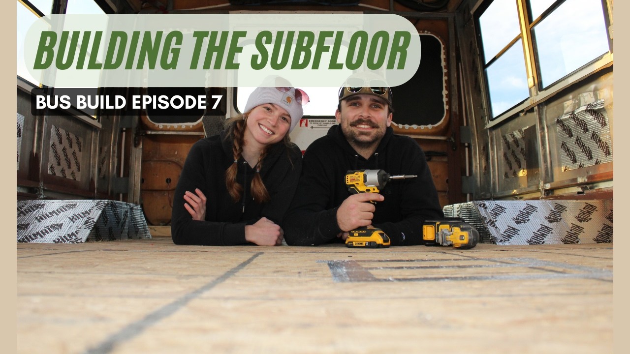 Bus Build Episode 7: Building the subfloor