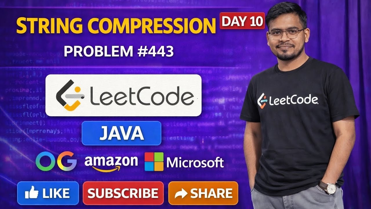 Day 10 🚀 String Compression | LeetCode Problem NO 443 | Java Easy Explanation🔥🔥