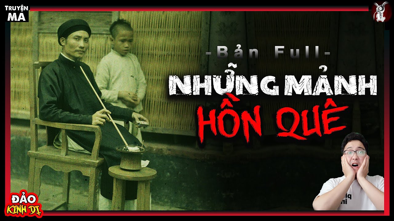 NHỮNG MẢNH HỒN QUÊ - Bản Full | Truyện Ma Dân Gian Làng Quê Cực Hấp Dẫn | Vừa Nghe Vừa Sợ